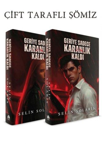 Geriye Sadece Karanlik Kaldi Ciltli