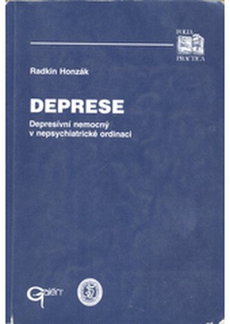 Deprese: depresívní nemocný v nepsychiatrické ordinaci