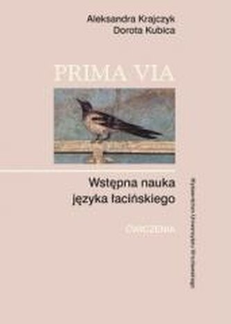 Prima Via. Wstępna nauka języka łacińskiego