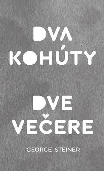 Dva kohúty. Dve večere