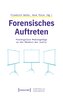 Forensisches Auftreten
