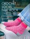Crochet Socks That Rock