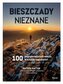 Bieszczady nieznane. 100 najpiękniejszych miejsc..