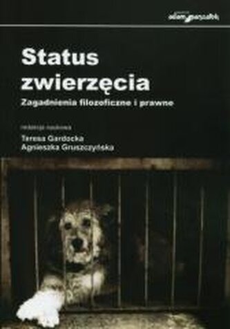 Status zwierzęcia. Zagadnienia filozoficzne i...
