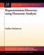 Representation Discovery Using Harmonic Analysis