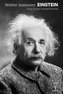 Einstein. Jego życie, jego wszechświat