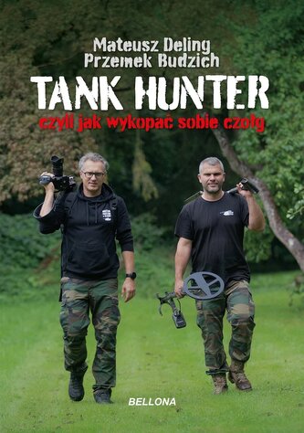 Tank Hunter czyli jak wykopać sobie czołg