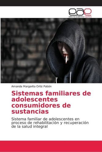 Sistemas familiares de adolescentes consumidores de sustancias
