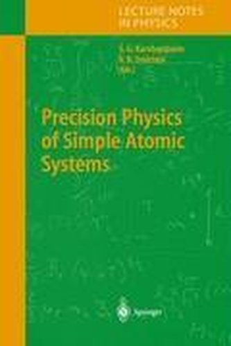 Precision Physics of Simple Atomic Systems