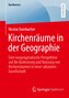 Kirchenräume in der Geographie