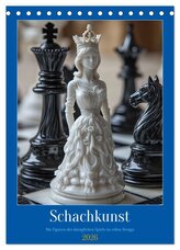 Schachkunst (Tischkalender 2026 DIN A5 hoch), CALVENDO Monatskalender