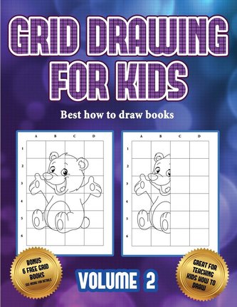 Best how to draw books (Grid drawing for kids - Volume 2): This book teaches kids how to draw using grids
