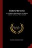Guide to the Savior: Or, Conditions of Attaining to and Abiding in Entire Holiness of Heart and Life
