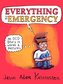 Everything Is an Emergency