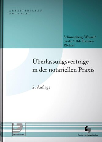 Überlassungsverträge in der notariellen Praxis