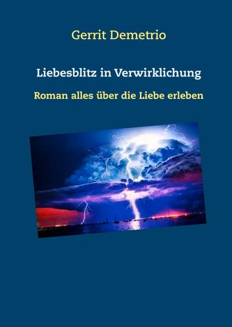 Liebesblitz in Verwirkichung