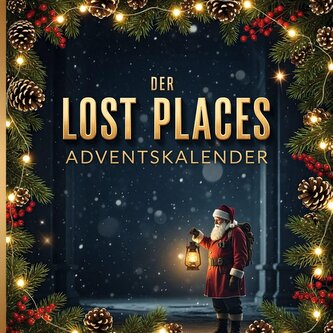 Der Lost Places-Adventskalender