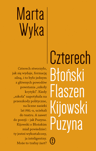 Czterech. Błoński, Flaszen, Kijowski, Puzyna. Esej o przyjaźni i pokrewieństwie umysłowym