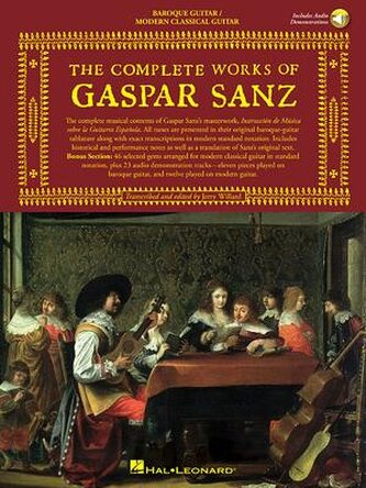 The Complete Works of Gaspar Sanz - Volumes 1 & 2 (2 Books with Online Audio) [With 2 CDs]