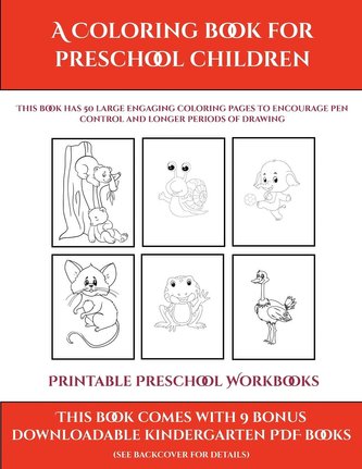 Printable Preschool Workbooks (A Coloring book for Preschool Children)