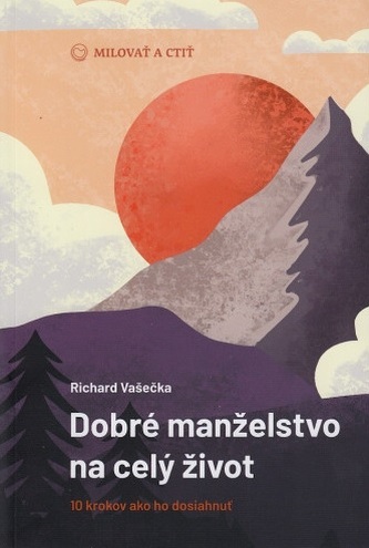 Dobré manželstvo na celý život (2. vydanie)