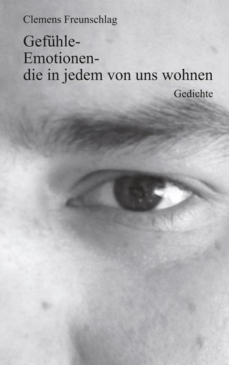 Gefühle-Emotionen-die in jedem von uns wohnen