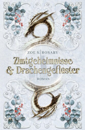 Zimtgeheimnisse und Drachengeflüster
