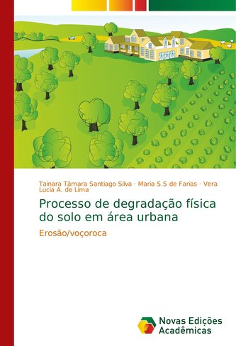Processo de degradação física do solo em área urbana