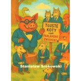 Tłuste koty czyli parlament zwierząt