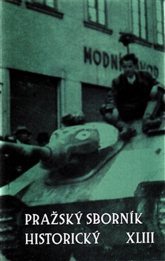 Pražský sborník historický XLIII Pražský sborník historický XLIII