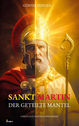 Sankt Martin: Der geteilte Mantel - Ein Schwerthieb machte ihn zum Heiligen