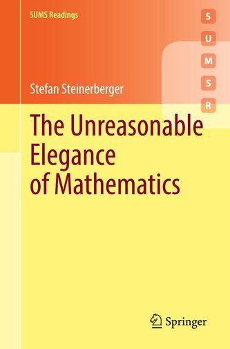 The Unreasonable Elegance of Mathematics