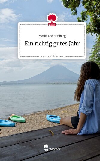 Ein richtig gutes Jahr. Life is a Story - story.one