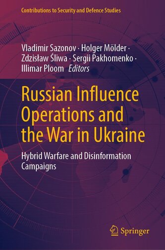 Russian Influence Operations and the War in Ukraine