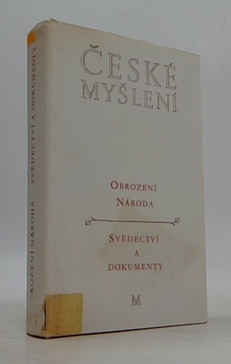 České myšlení - Obrození národa, Svědectví a dokumenty