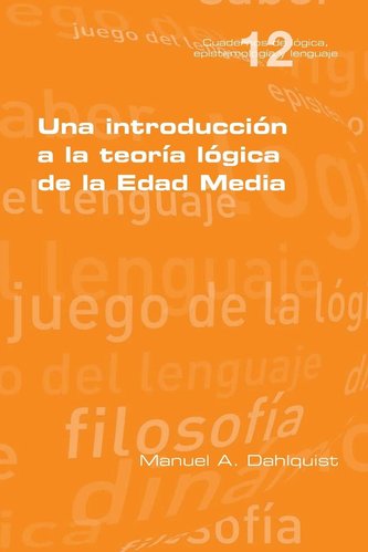 Una introducción a la teoría lógica de la Edad Media