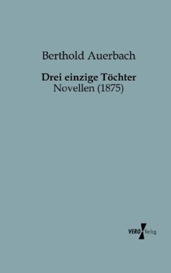 Drei einzige Töchter