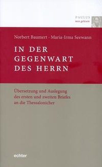 Paulus neu gelesen / In der Gegenwart des Herrn