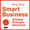 Smart Business - Alibabas Strategie-Geheimnis