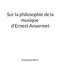 Sur la philosophie de la musique d'Ernest Ansermet