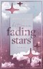 Between Fading Stars