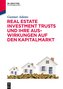 Real Estate Investment Trusts und ihre Auswirkungen auf den Kapitalmarkt