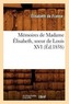 Mémoires de Madame Élisabeth, soeur de Louis XVI (Éd.1858)