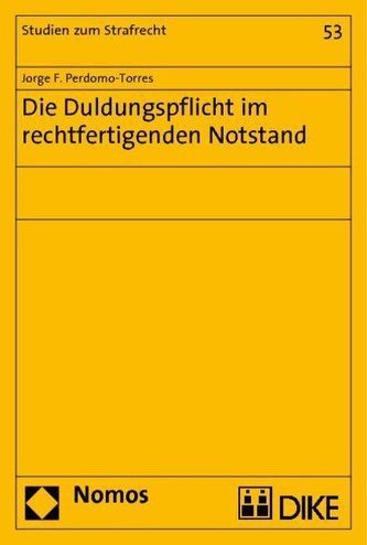Die Duldungspflicht im rechtfertigenden Notstand
