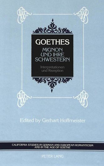 Goethes Mignon und ihre Schwestern