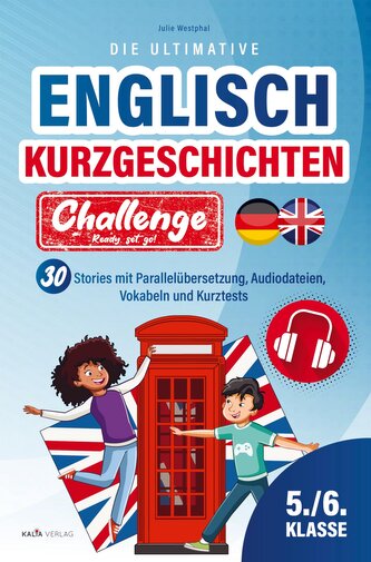 Ready, set, go! Die ultimative Englisch Kurzgeschichten Challenge | 5./6. Klasse