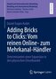 Adding Bricks to Clicks: Vom reinen Online- zum Mehrkanal-Händler