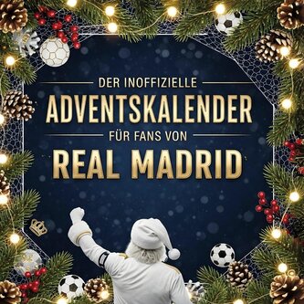 Der inoffizielle Adventskalender für Fans von Real Madrid