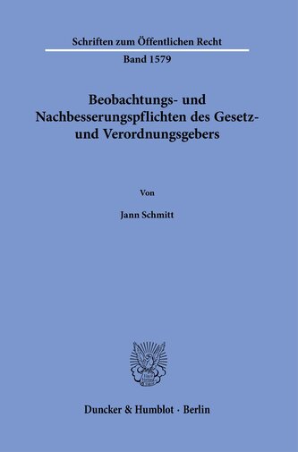 Beobachtungs- und Nachbesserungspflichten des Gesetz- und Verordnungsgebers