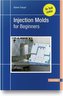 Injection Molds for Beginners